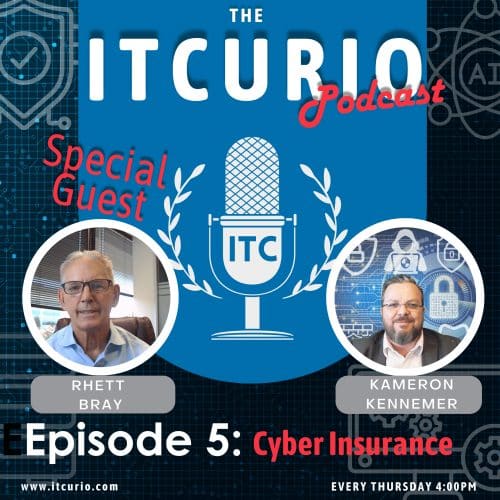 Album cover image with Kameron Kennemer and Rhett Bray from the IT Curio Podcast episode on cyber insurance.